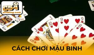 cách chơi Mậu Binh