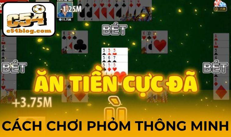 Cách chơi Phỏm thông minh khi biết sắp xếp