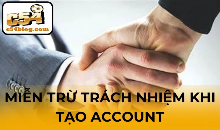 Chính sách và quy định liên quan đến quá trình tạo tài khoản